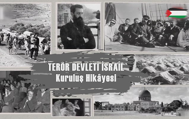 Terör Devleti İsrail'in Kuruluş Hikayesi